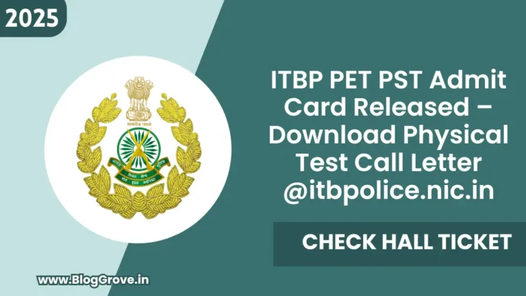 ITBP PET PST Admit Card Released