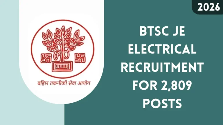 BTSC JE Electrical Recruitment 2026